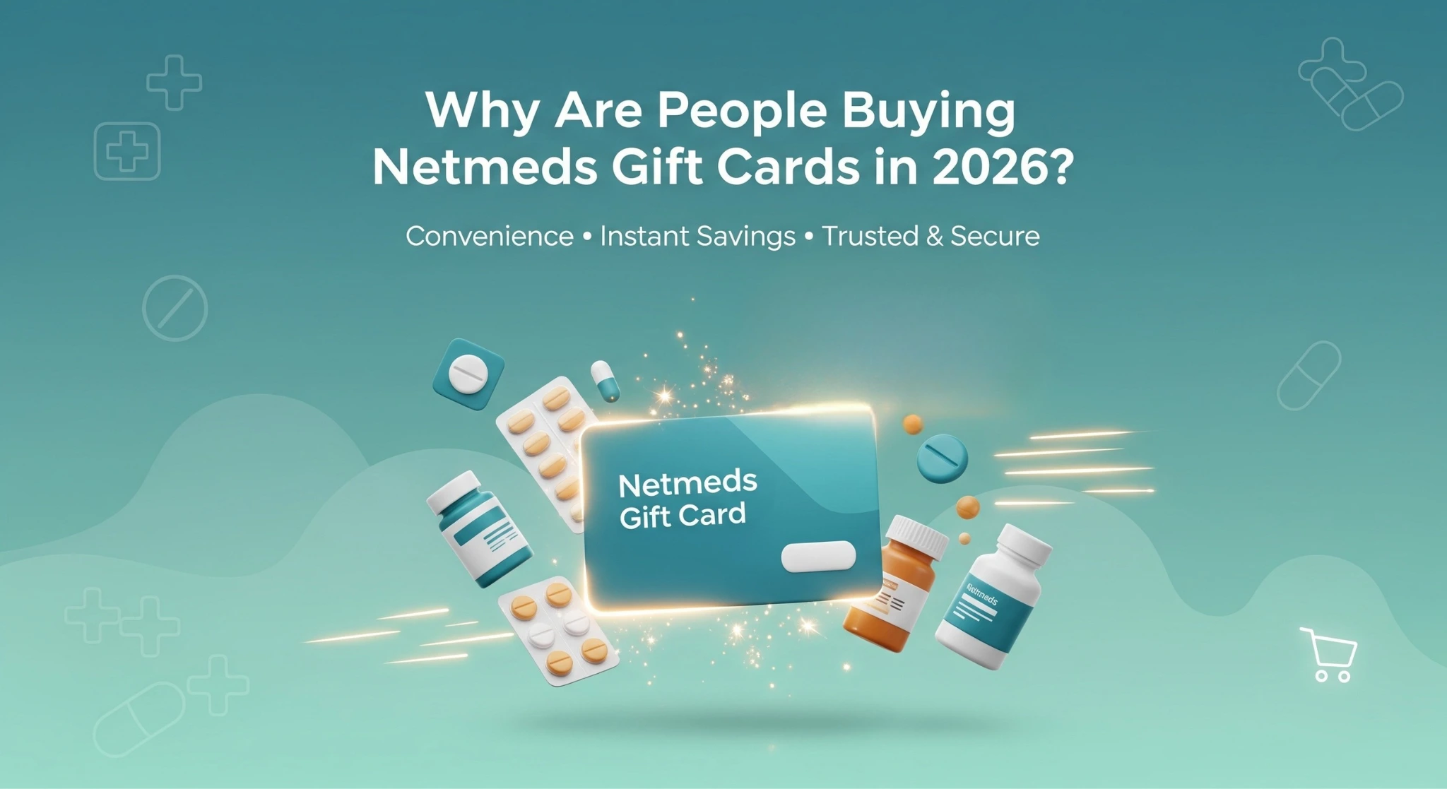 Why Are People Buying Netmeds Gift Cards in 2026=